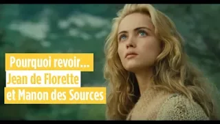 Pourquoi revoir Jean de Florette et Manon des sources