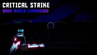 Critical Legends + Deltarune | The Critical Strike DARK WORLD Experience