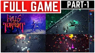 Halls of Torment Full Gameplay Walkthrough Part - 1