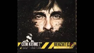 BEHZAT Ç - Cem Kısmet (Pilli Bebek) - Sayende