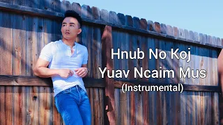 Hnub No Koj Yuav Ncaim Mus (Instrumental)