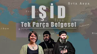 Kuruluştan Günümüze IŞİD | Irak ve Şam İslam Devleti | TEK PARÇA BELGESEL