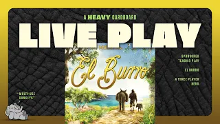 El Burro - 3p Teaching & Play-through by Heavy Cardboard