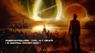 Noisecontrollers - Ctrl.Alt.Delete (In Qontrol Anthem 2009) [HQ Original]
