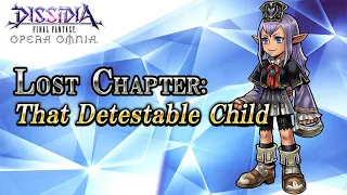 Lost Chapter: That Detestable Child – DISSIDIA FINAL FANTASY OPERA OMNIA