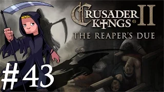 Crusader Kings 2 | The Reapers Due | Part 43 | Where are the Heretics