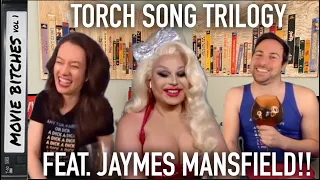 Torch Song Trilogy Feat. JAYMES MANSFIELD! | MovieBitches Retro Review Ep 44