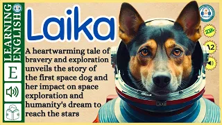 interesting story in English 🔥    Laika 🔥 story in English with Narrative Story