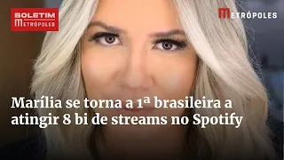 Marília se torna a 1ª brasileira a atingir 8 bi de streams no Spotify | Boletim Metrópoles