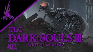 Dark Souls 3 Ashes of Ariandel #12 - Pfui Insekten - Let's Play Dark Souls 3 Deutsch