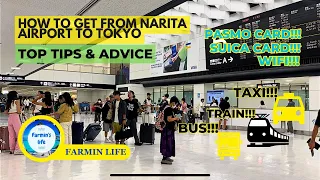 NARITA AIRPORT to TOKYO 2023!! - COMPLETE JAPAN TRAVEL GUIDE - TOP TIPS for TRAVELERS to JAPAN!!