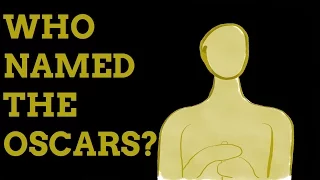 Why Are The Academy Awards Known As The Oscars?