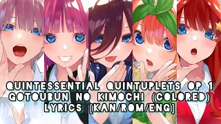 Quintessential Quintuplets OP 1 “Gotoubun no Kimochi” (Colored) [Lyrics Kan/Rom/Eng]