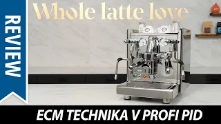 Review: ECM Technika V Profi PID Espresso Machine