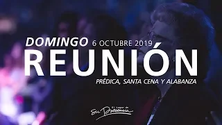 🔴🌎 Reunión Domingo (Prédica, Santa Cena y Alabanza) - 6 Octubre 2019 | El Lugar de Su Presencia