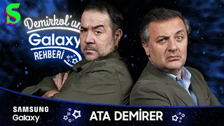 Ata Demirer | Demirkol'un Galaxy Rehberi | Socrates x Samsung Galaxy