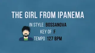 The Girl From Ipanema - Karaoke Male Backing Track