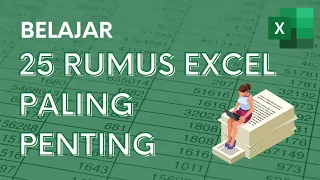 25 RUMUS EXCEL PALING PENTING - LANGSUNG JAGO EXCEL!