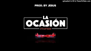 Ozuna Ft. Various Artists - La Ocasión (Full Versión)