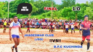 FINAL MATCH / JHADESWAR CLUB(JSG) !!VS!! B.F.C KUCHINDA /1-0/ ALL ODISHA TOURNAMENT VENUE-SINGHPALI