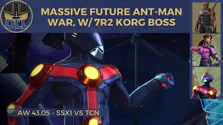 Massive Future Ant-Man War, Including 7R2 Korg Boss - Alliance War 43.05 - SSx1 vs TCN