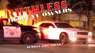 RUTHLESS HELLCAT OWNERS VS COPS! (RAW FOOTAGE)