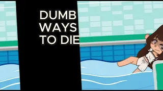 Dumb ways to die {true event} 😰😰