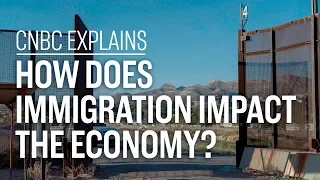 How does immigration impact the economy? | CNBC Explains