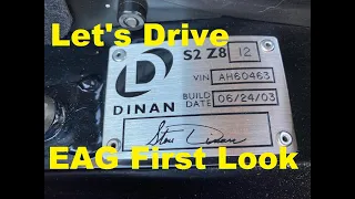 Let's Drive: Dinan S2 Z8 - EAG First Look