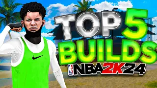 TOP 5 BEST BUILDS in NBA 2K24! MOST OVERPOWERED BUILDS FOR ALL POSITIONS + GAMEMODES (SEASON 7)