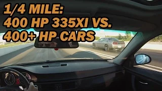 400HP 335xi vs. 470HP SRT-8 Challenger, 420HP 5.0L Mustang GT, 405HP Audi A3 (1/4 Mile Races)