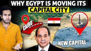 Why EGYPT is Moving its CAPITAL? | What INDIA Can Learn From It