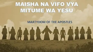 Maisha na vifo vya mitume wa yesu