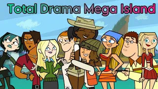 Total Drama Mega Island!🏝️(My way, gen 1-2-3 cast)