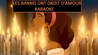 [Karaoke] Les bannis ont droit d'amour - Le bossu de Notre-Dame