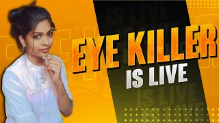 EYE KILLER GAMING LIVE - Tamil girl gamer EYE KILLER On live with facecam -  PC PART6 65TSDFYTSAFE