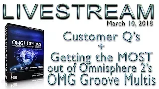 March 10: Customer Q's & OMG Groove Multi Tips