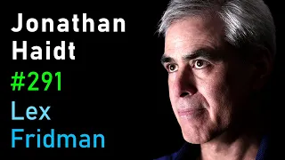 Jonathan Haidt: The Case Against Social Media | Lex Fridman Podcast #291