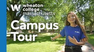 Wheaton College Campus Tour