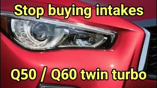 Urgent stop buying cold air intakes for your Q50 Q60 redsport