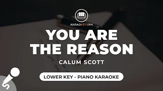 You Are The Reason - Calum Scott (Lower Key - Piano Karaoke)