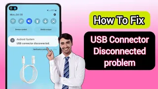 How Fix Samsung USB Connector Connected Disconnected Problem:-Full Guide