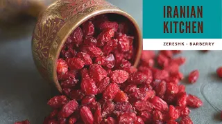 Iranian Kitchen: zereshk- barberries