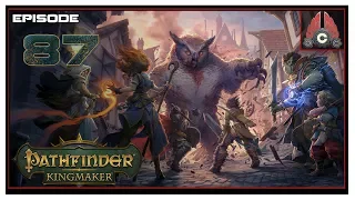 Let's Play Pathfinder: Kingmaker (Fresh Run) With CohhCarnage - Episode 87