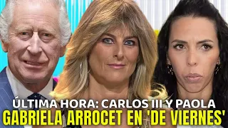 La declaración de GABRIELA ARROCET en 'De Viernes', funeral de CARLOS III y PAOLA OLMEDO nuevo novio