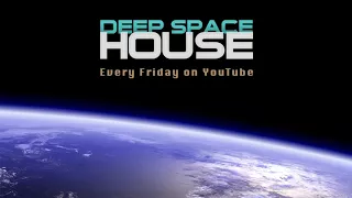 Deep Space House Show 277 | Moody & Harmonic Deep House, Deep Tech House, and Dub Techno Mix | 2017