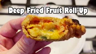 Deep Fried Fruit Roll Up (NSE)