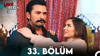 Yeni Gelin 33. Bölüm