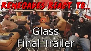 Renegades React to... Glass - Final Trailer