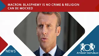 Macron: Blasphemy is no Crime & Religion can be Mocked 👌